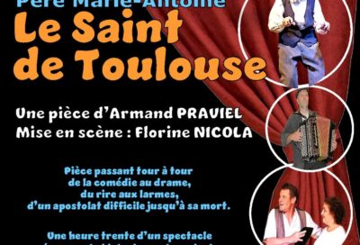 Théâtre – Le saint de Toulouse_Lavaur