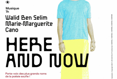 Spectacle SNA HERE and NOW – Walid Ben Selim et Marie-Marguerite Cano_Lautrec