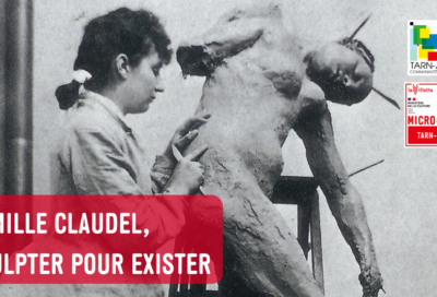 Diffusion à la Micro-Folie Tarn-Agout : Camille Claudel, scuplter pour exister