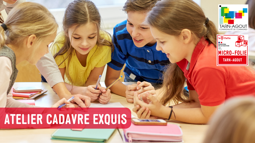 Atelier "Cadavre Exquis" à la Micro-Folie Tarn-Agout !