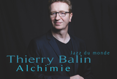 Thierry Balin – Sextet Alchimie en concert