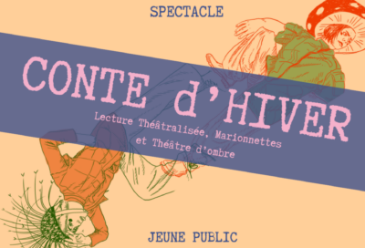 Spectacle “Contes d’Hiver”_Lautrec